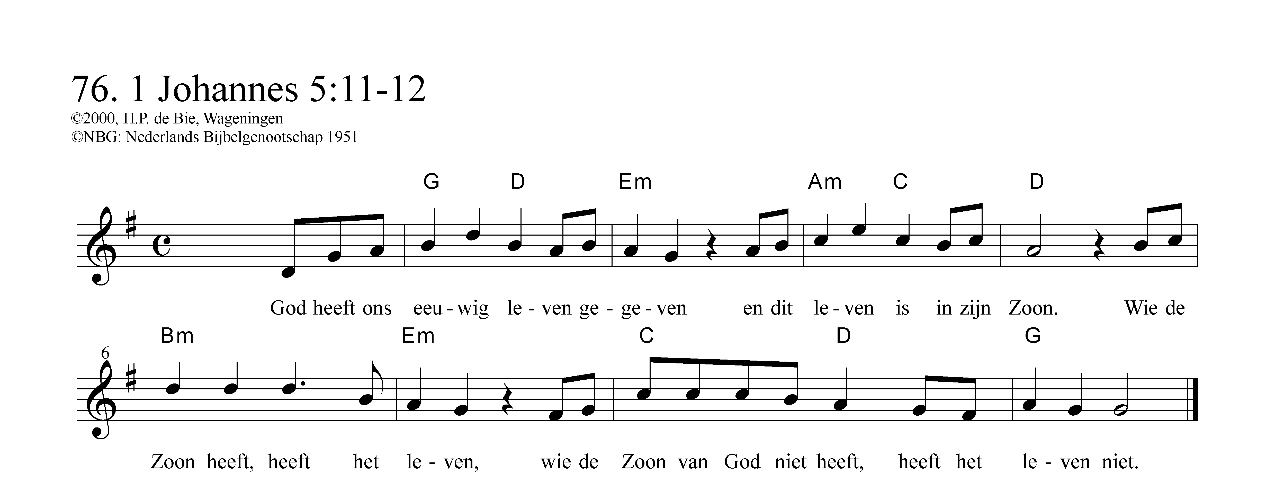 God heeft ons eeuwig leven gegeven