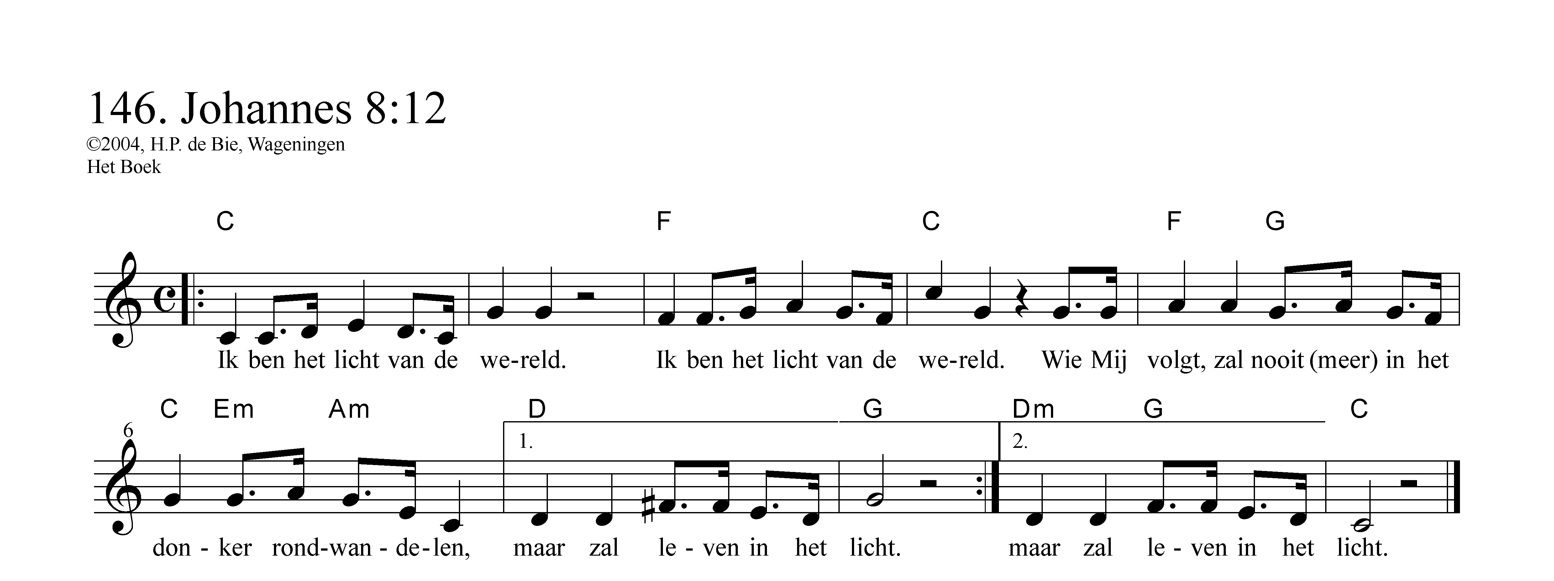 Ik ben het licht van de wereld