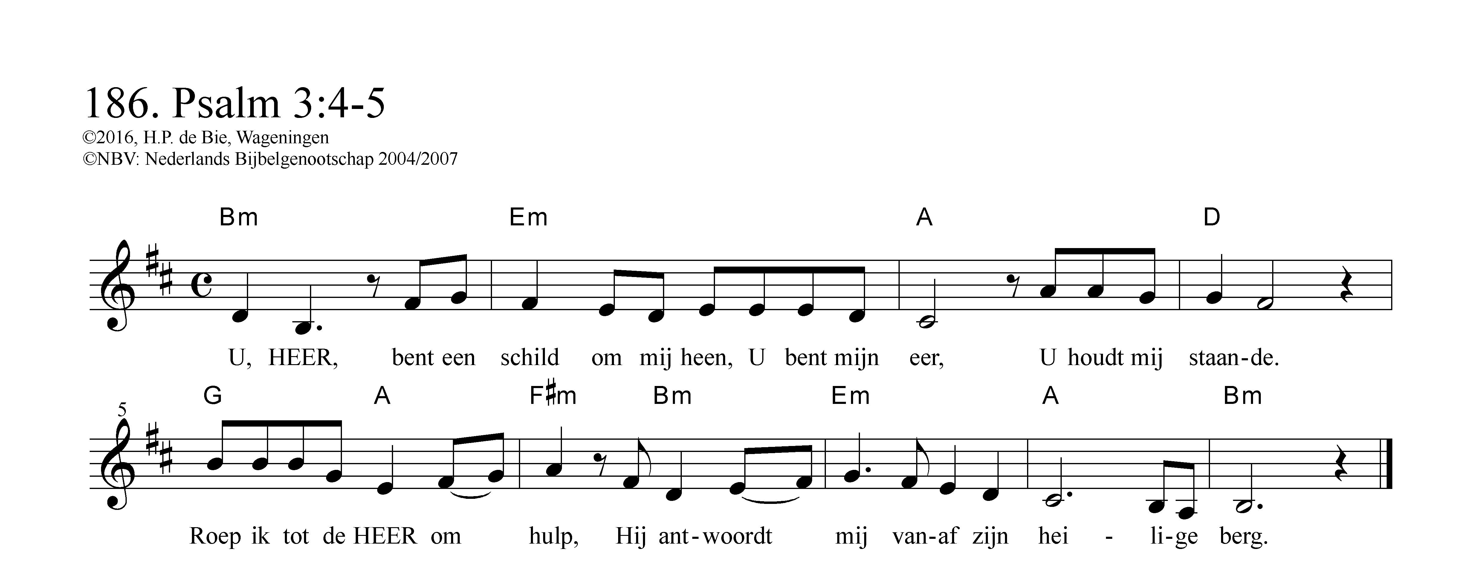 U HEER bent een schild om mij heen